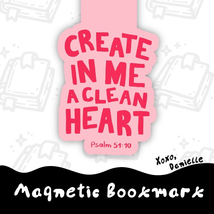 Create Me In A Clean Heart | Magnetic Bookmark