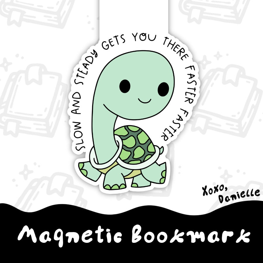 Slow And Steady | Magnetic Bookmark