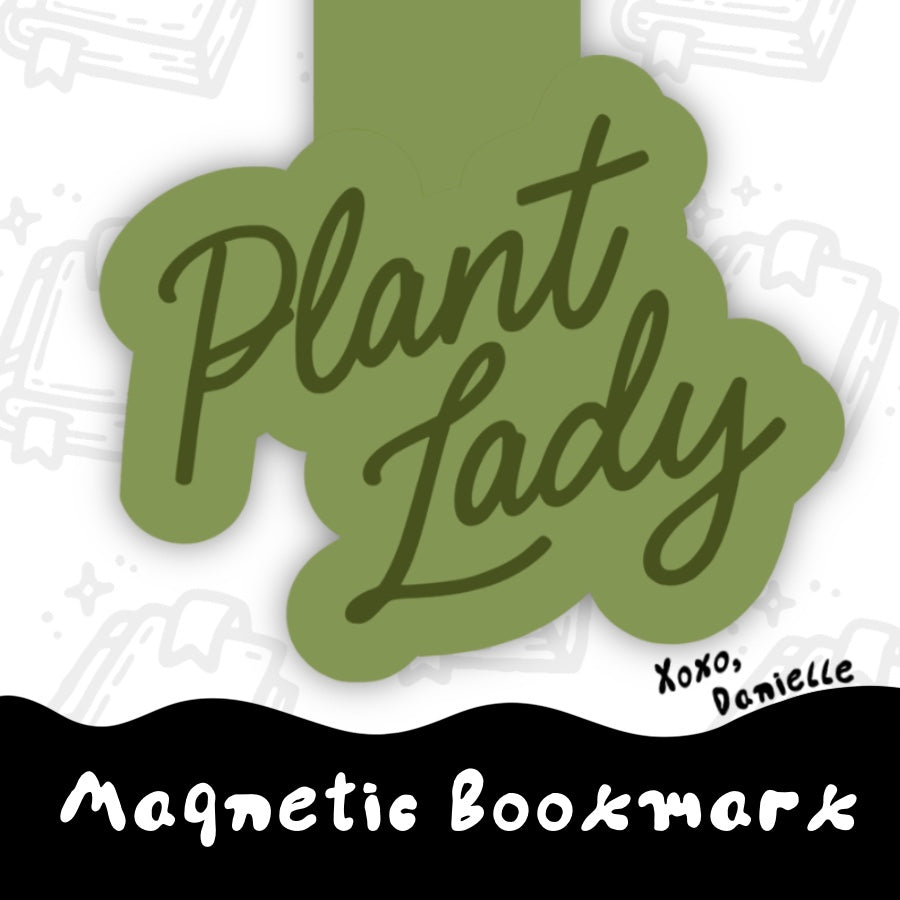 Plant Lady | Magnetic Bookmark