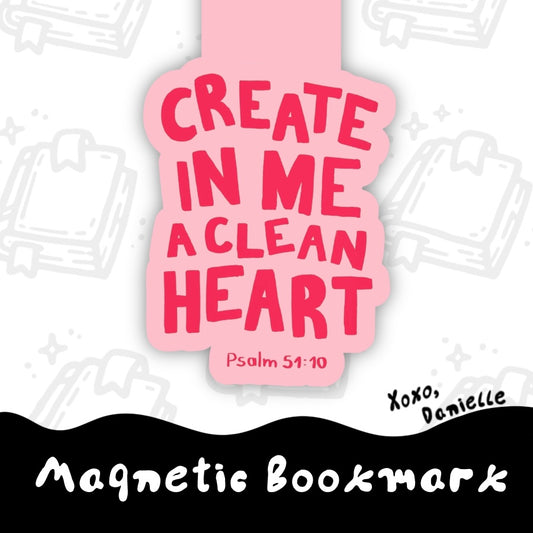 Create Me In A Clean Heart | Magnetic Bookmark
