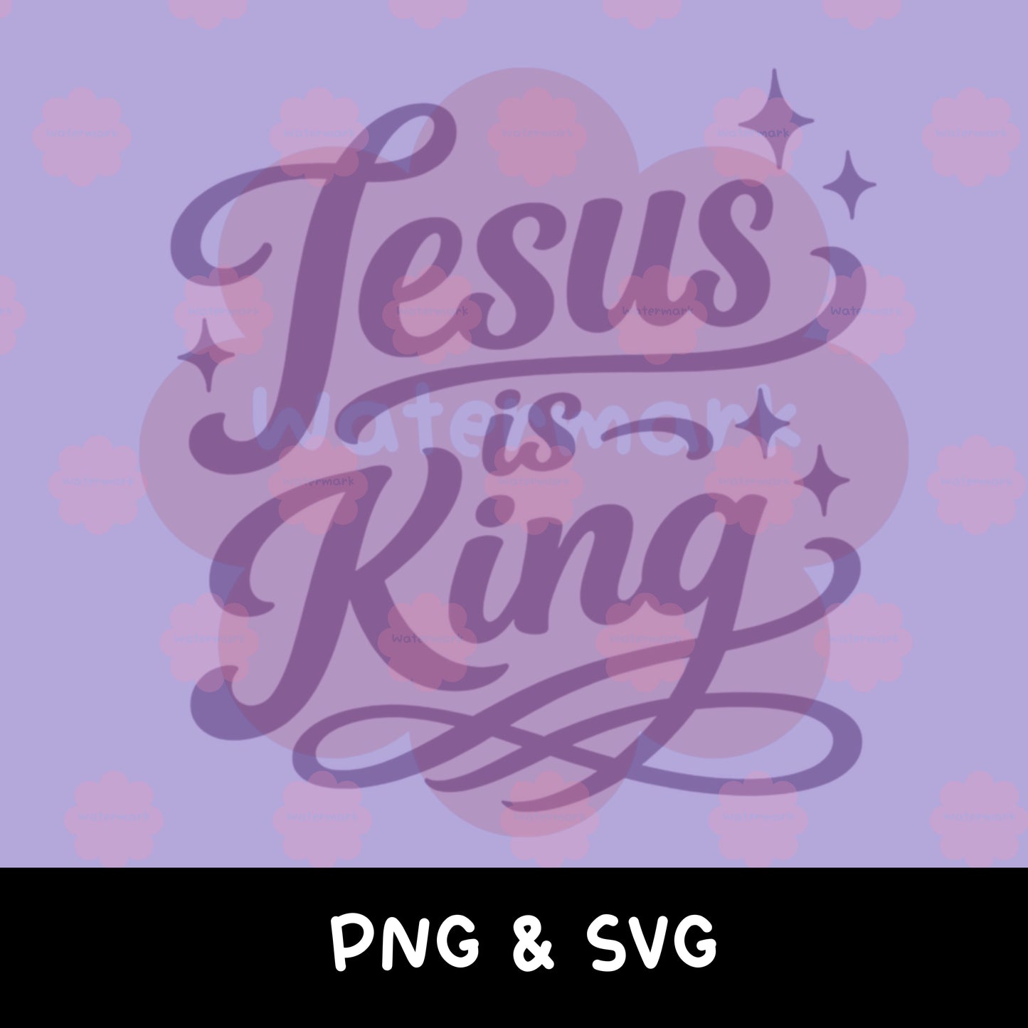 Jesus is King PNG SVG | Christian Design (Digital Download