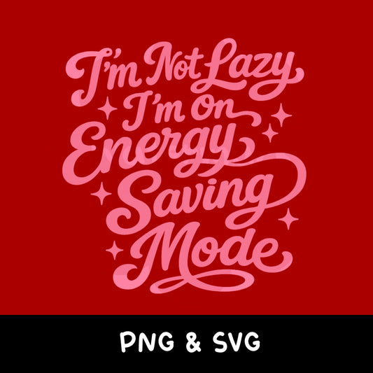 Funny Introvert Shirt Design, Energy Saving Mode PNG SVG (Digital Download)